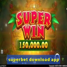 superbet download app